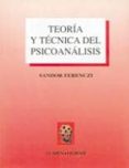 teoria y tecnica del psicoanalisis (2ª ed.)-sandor ferenczi-9789506180805 teoria y tecnica del psicoanalisis (2ª ed.)-sandor ferenczi-9789506180805