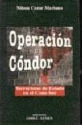 operacion condor: terrorismo de estado en el cono sur-nilson cezar mariano-9789507247705 operacion condor: terrorismo de estado en el cono sur-nilson cezar mariano-9789507247705
