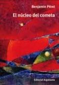 el nucleo del cometa-benjamin peret-9789509282605 el nucleo del cometa-benjamin peret-9789509282605