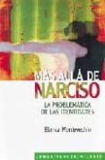 mas alla de narciso: la problematica de las identidades-blanca montevechio-9789870002505 mas alla de narciso: la problematica de las identidades-blanca montevechio-9789870002505