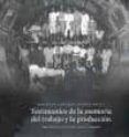 testimonios de la memoria del trabajo y la produccion. patrimonio industrial en iberoamerica-miguel angel alvarez areces-9789872456405 testimonios de la memoria del trabajo y la produccion. patrimonio industrial en iberoamerica-miguel angel alvarez areces-9789872456405