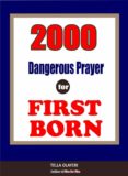 Descarga gratuita de libros de inglés online. 2000 DANGEROUS PRAYER FOR FIRST BORN