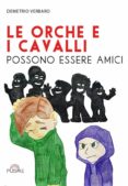 Libros de Epub para descarga móvil LE ORCHE E I CAVALLI POSSONO ESSERE AMICI 9791254581605 (Spanish Edition) CHM de 