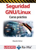 Seguridad GNU/Linux. Curso práctico-16657015-otro-formato