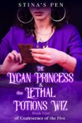 THE LYCAN PRINCESS & THE LETHAL POTIONS WIZ  (edición en inglés)