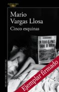 cinco esquinas (ejemplar firmado por el autor)-mario vargas llosa-2910019487915 cinco esquinas (ejemplar firmado por el autor)-mario vargas llosa-2910019487915