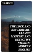 Gratis para descargar libros en línea. THE LOCK AND KEY LIBRARY: CLASSIC MYSTERY AND DETECTIVE STORIES: MODERN ENGLISH DJVU iBook (Spanish Edition) 8596547011415