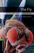 oxford bookworms library: oxford bookworms stage 6: the fly and other horror stories ed 08: 2500 headwords-9780194792615 oxford bookworms library: oxford bookworms stage 6: the fly and other horror stories ed 08: 2500 headwords-9780194792615