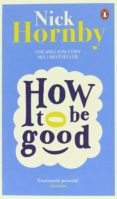 how to be good-nick hornby-9780241969915 how to be good-nick hornby-9780241969915