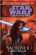 star wars: legacy of the force: sacrifice-karen travis-9780345477415 star wars: legacy of the force: sacrifice-karen travis-9780345477415