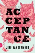 acceptance (southern reach trilogy 3)-jeff vandermeer-9780374104115 acceptance (southern reach trilogy 3)-jeff vandermeer-9780374104115