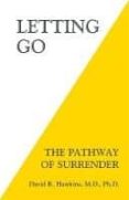 letting go: the pathway of surrender-david r. hawkins-9781401945015 letting go: the pathway of surrender-david r. hawkins-9781401945015