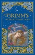 grimm s complete fairy tales-wilhelm grimm-jacob grimm-9781435158115 grimm s complete fairy tales-wilhelm grimm-jacob grimm-9781435158115