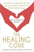 the healing code : 6 minutes to heal the source of your health, success or relationship issue-ben jonson-9781444727715 the healing code : 6 minutes to heal the source of your health, success or relationship issue-ben jonson-9781444727715