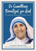 Descarga de libros de audio gratis para mp3 DO SOMETHING BEAUTIFUL FOR GOD de MOTHER TERESA, MATTHEW KELLY