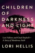 CHILDREN OF DARKNESS AND LIGHT  (edición en inglés)