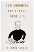 Descargar el libro electrónico gratuito en pdf HOW SONDHEIM CAN CHANGE YOUR LIFE  (edición en inglés) DJVU