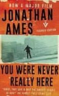 you were never really here (film)-jonathan ames-9781782273615 you were never really here (film)-jonathan ames-9781782273615