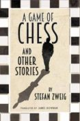 the game of chess and other stories-stefan zweig-9781847495815 the game of chess and other stories-stefan zweig-9781847495815