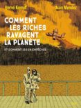 COMMENT LES RICHES RAVAGENT LA PLANÈTE  (edición en francés)