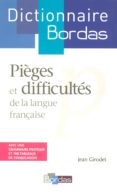 dictionnaire des pièges et difficultés de la langue française (ebook)-jean girodet-9782047602515 dictionnaire des pièges et difficultés de la langue française (ebook)-jean girodet-9782047602515