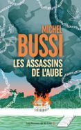 LES ASSASSINS DE L'AUBE-NOUVEAUTÉ MICHEL BUSSI 2024-LE MAÎTRE DU THRILLER - PRESSES DE LA CITE  (edición en francés)