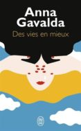 des vies en mieux-anna gavalda-9782290115015 des vies en mieux-anna gavalda-9782290115015