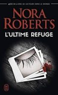 l ultime refuge-nora roberts-9782290147115 l ultime refuge-nora roberts-9782290147115