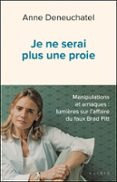 JE NE SERAI PLUS UNE PROIE – MANIPULATIONS ET ARNAQUES : LUMIÈRES SUR L’AFFAIRE DU FAUX BRAD PITT