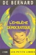 l embleme democratique le gouvernement du petit nombre-francois de bernard-9782842053215 l embleme democratique le gouvernement du petit nombre-francois de bernard-9782842053215