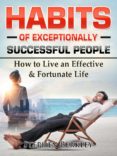 Buenos libros para descargar en ipad HABITS OF EXCEPTIONALLY SUCCESSFUL PEOPLE: HOW TO LIVE AN EFFECTIVE & FORTUNATE LIFE
         (edición en inglés) DJVU de  9783985518715 en español
