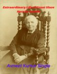 Descargas de libros electrónicos gratis en pdf. EXTRAORDINARY LIFE OF GREAT SLAVE HARRIET JACOBS
         (edición en inglés) (Literatura española)