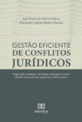 Libros descargables gratis para psp GESTÃO EFICIENTE DE CONFLITOS JURÍDICOS  (edición en portugués) FB2 PDF en español de JOÃO PAULO DOS SANTOS MELO, MATUSALÉM JOBSON BEZERRA DANTAS 9786525287515