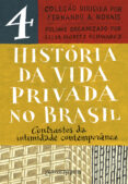 Descarga online de libros HISTÓRIA DA VIDA PRIVADA NO BRASIL – VOL. 4
        EBOOK (edición en portugués) 9786554250115 CHM