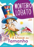 Ebook para descargar gratis itouch A CHAVE DO TAMANHO  (edición en portugués) de MONTEIRO LOBATO 9786586096415 FB2 MOBI PDB