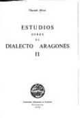 estudios sobre el dialecto aragones. (tomo 2)-manuel alvar lopez-9788400037215 estudios sobre el dialecto aragones. (tomo 2)-manuel alvar lopez-9788400037215