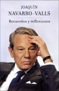 recuerdos y reflexiones sobre la historia y la actualidad-joaquin navarro valls-9788401390715 recuerdos y reflexiones sobre la historia y la actualidad-joaquin navarro valls-9788401390715