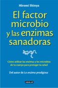 el factor microbio y las enzimas sanadoras (ebook)-9788403014015 el factor microbio y las enzimas sanadoras (ebook)-9788403014015