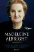 madeleine albright. memorias: la mujer mas poderosa de estados un idos-madeleine albright-9788408053415 madeleine albright. memorias: la mujer mas poderosa de estados un idos-madeleine albright-9788408053415