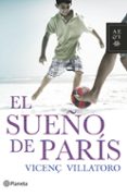 el sueño de paris-vicenç villatoro-9788408095415 el sueño de paris-vicenç villatoro-9788408095415