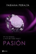 en tus brazos... y huir de todo mal, ii. pasión (ebook)-fabiana peralta-9788408128915 en tus brazos... y huir de todo mal, ii. pasión (ebook)-fabiana peralta-9788408128915