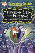 tenebrosa tenebrax especial: el tenebroso libro de los monstruos con la monstruoguia del valle horrido-geronimo stilton-9788408131915 tenebrosa tenebrax especial: el tenebroso libro de los monstruos con la monstruoguia del valle horrido-geronimo stilton-9788408131915