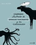 compendio ilustrado de animales y sus curiosidades-maja safstrom-9788408173915 compendio ilustrado de animales y sus curiosidades-maja safstrom-9788408173915