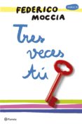 pack tres veces tu + bloc de notas con citas de la trilogia-federico moccia-9788408175315 pack tres veces tu + bloc de notas con citas de la trilogia-federico moccia-9788408175315