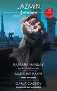 Rapidshare search gratis descargar ebook DÍAS DE AMOR EN PARÍS - VIDAS DISTINTAS - EL HOMBRE MÁS ADECUADO 9788410629615 de BARBARA HANNAY, MADELINE BAKER, CARLA CASSIDY