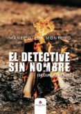 Descargar gratis libros en español pdf EL DETECTIVE SIN NOMBRE (SEGUNDO ACTO)