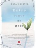 entre tonos de gris (ebook)-ruta sepetys-9788415120315 entre tonos de gris (ebook)-ruta sepetys-9788415120315
