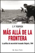 mas alla de la frontera (el viejo topo)-e.p. thompson-9788415216315 mas alla de la frontera (el viejo topo)-e.p. thompson-9788415216315