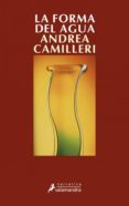la forma del agua (ebook)-andrea camilleri-9788415470915 la forma del agua (ebook)-andrea camilleri-9788415470915
