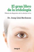 el gran libro de la iridologia-josep lluis berdonces-9788415541615 el gran libro de la iridologia-josep lluis berdonces-9788415541615
